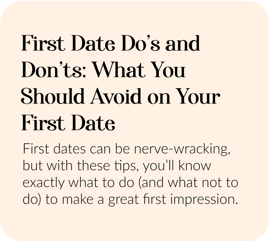 Cover image for &ldquo;First Date Do&rsquo;s and Don&rsquo;ts: What You Should Avoid on Your First Date&rdquo;